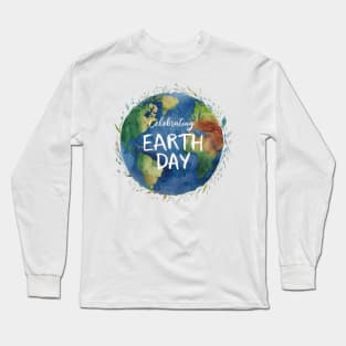 Earth Day Celebration Long Sleeve T-Shirt